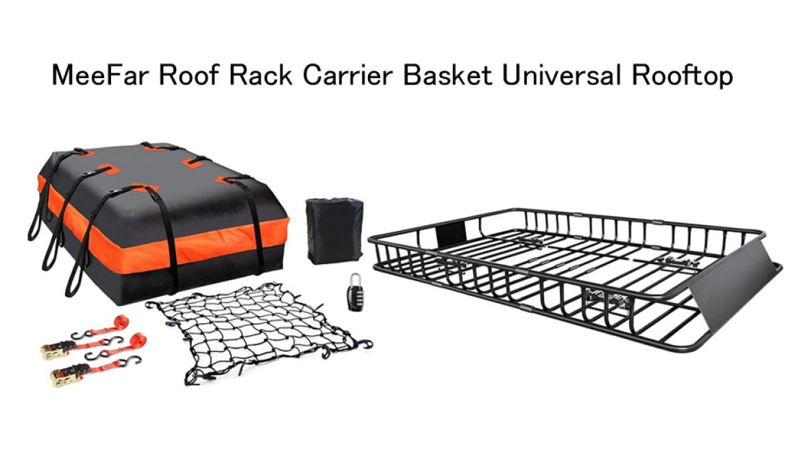 MeeFar Roof Rack Carrier Basket Review